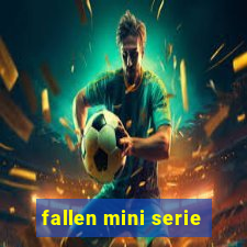 fallen mini serie